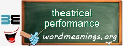 WordMeaning blackboard for theatrical performance